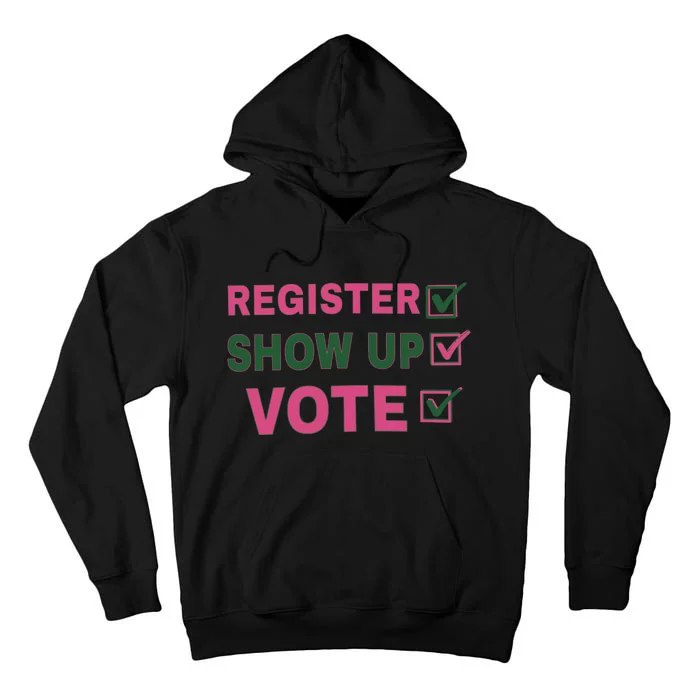 Register Show Up Vote Tall Hoodie