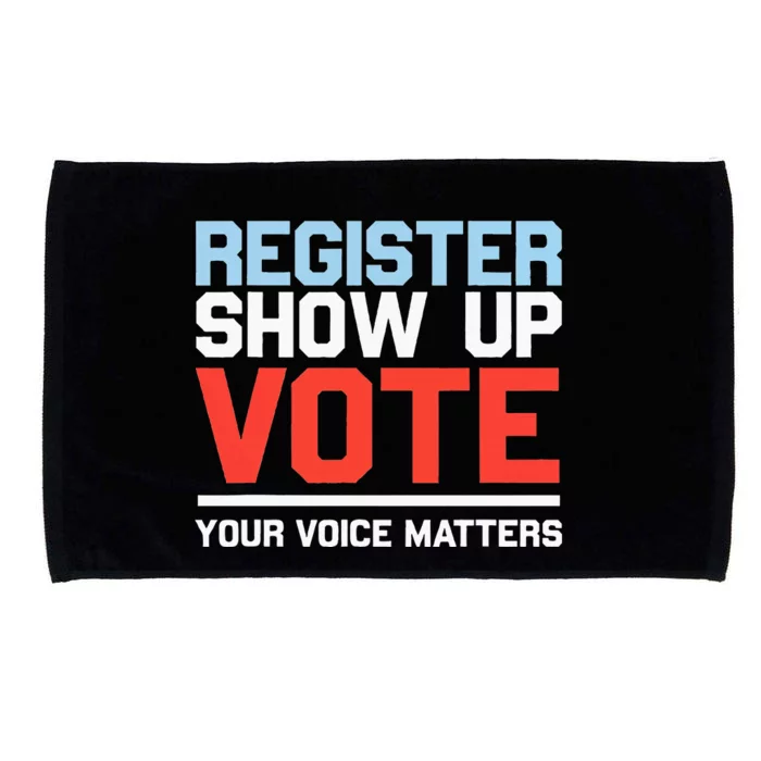 Register Show Up Vote Voice Matters Civic Duty Microfiber Hand Towel