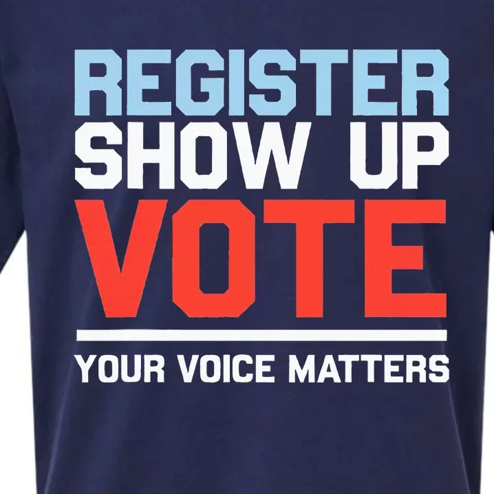 Register Show Up Vote Voice Matters Civic Duty Sueded Cloud Jersey T-Shirt