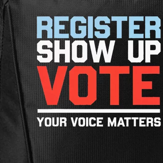 Register Show Up Vote Voice Matters Civic Duty City Backpack