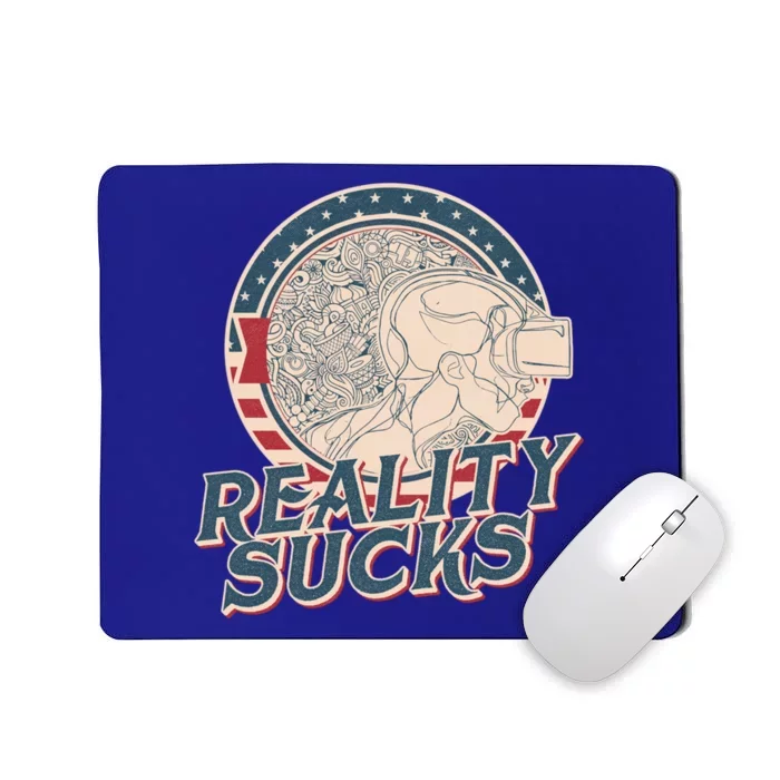 Reality Sucks Virtual Reality Gamers Funny Vintage Cute Gift Mousepad