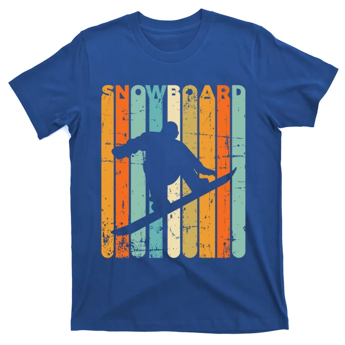 Retro Snowboarding Vintage Snowboarder Gift Quote Snowboard Gift T-Shirt