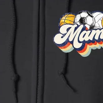 Retro Soccer Volleyball Basketball Softball Mama Mother Day Full Zip Hoodie