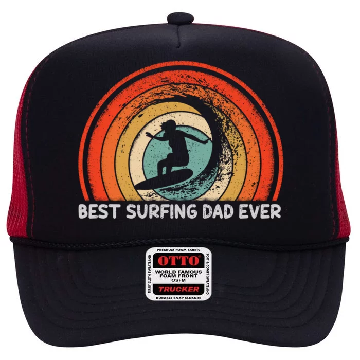 Retro Style Vintage Best Surfing Dad Ever Fathers Day Meaningful Gift High Crown Mesh Trucker Hat