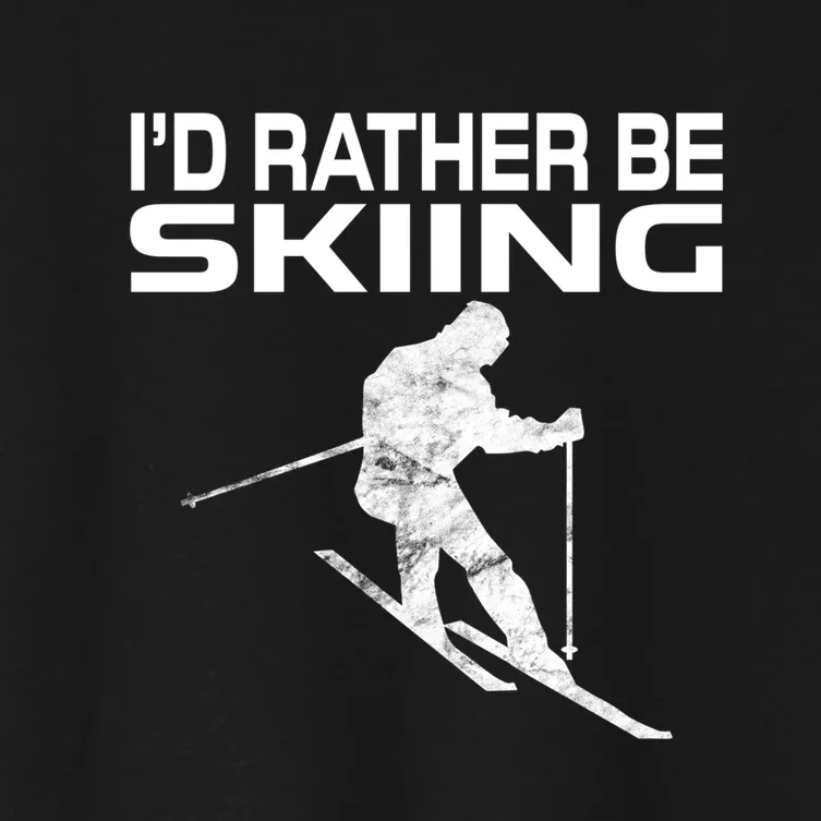 Retro Ski Vacation Winter Sports Skiers Id Rather Be Skiing Women's Crop Top Tee