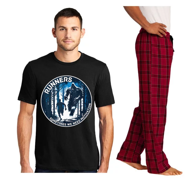 RUNNERS SOMETIMES WE NEED MOTIVATION Bigfoot Running Pajama Set