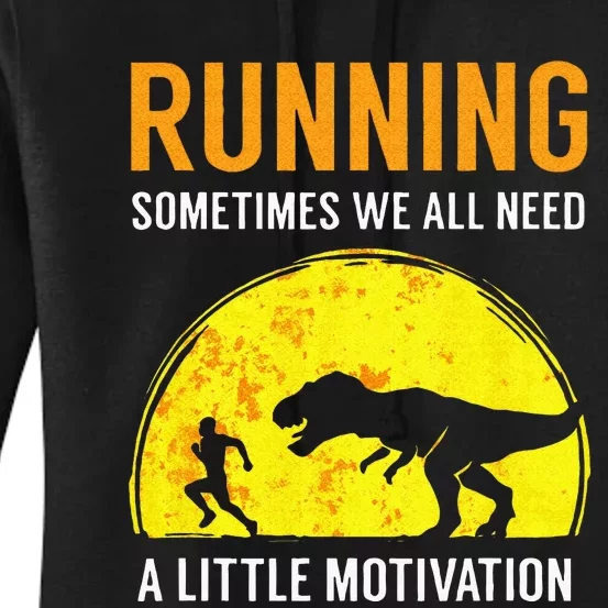 Running Sometimes We All Need A Little Motivation Women's Pullover Hoodie