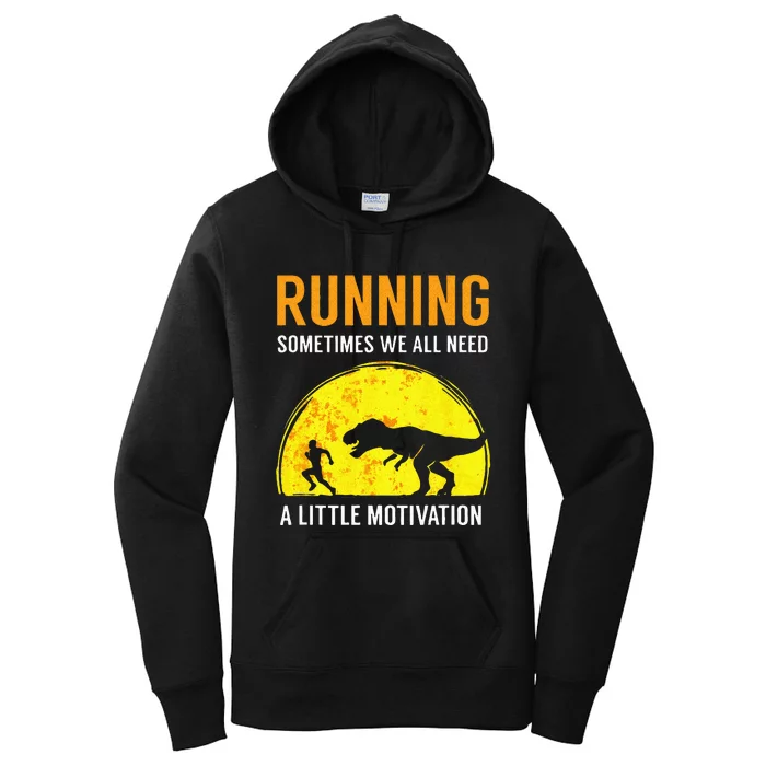 Running Sometimes We All Need A Little Motivation Women's Pullover Hoodie