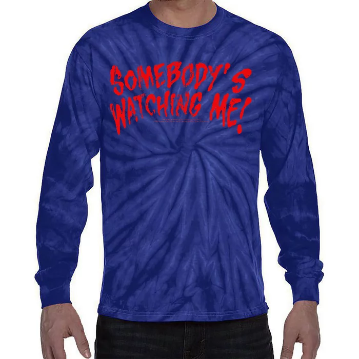 Rockwell SomebodyS Watching Me Lyrics Halloween Tie-Dye Long Sleeve Shirt