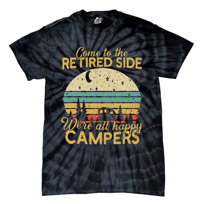 Retired Side WeRe Happy Campers Retiret Tie-Dye T-Shirt