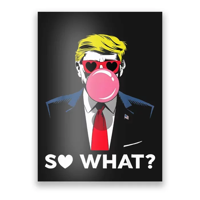 Retro So What Trump Response Trump So What Replied Poster