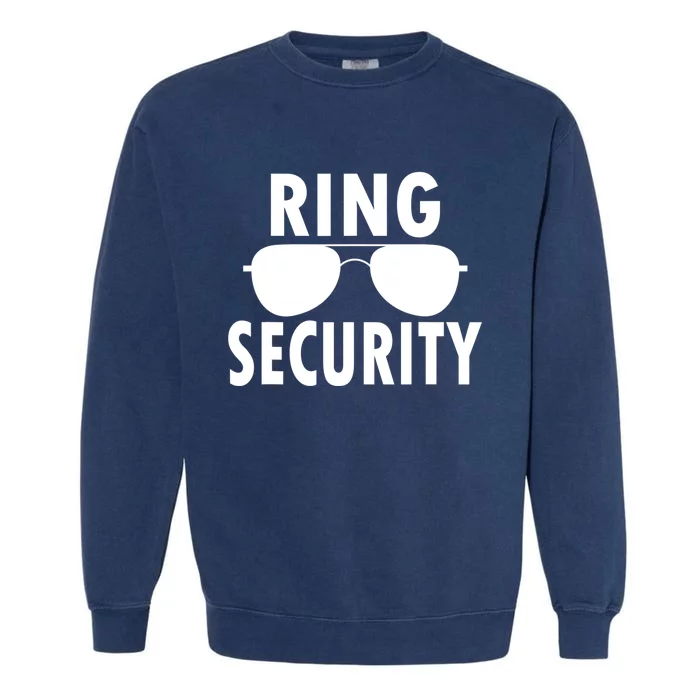 Ring Security Wedding Ring Wedding Party Garment-Dyed Sweatshirt