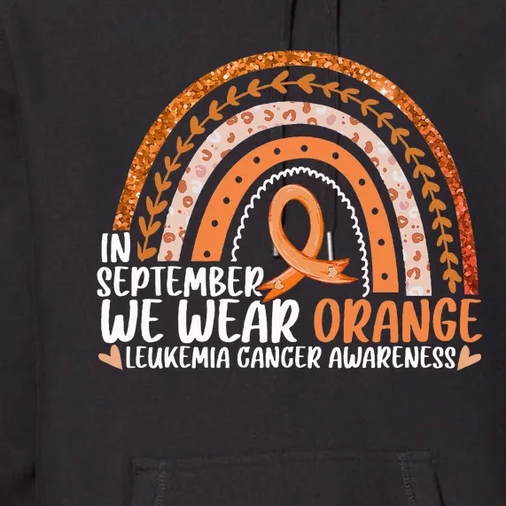 Rainbow September We Wear Orange Leukemia Awareness Ribbon Premium Hoodie