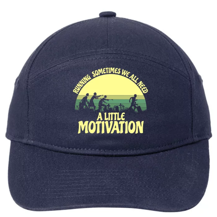 Running Sometimes We All Need A Little Motivation Zombie Run 7-Panel Snapback Hat