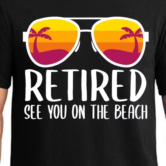 Retired See You On The Beach Funny Retirement Party Gift Pajama Set