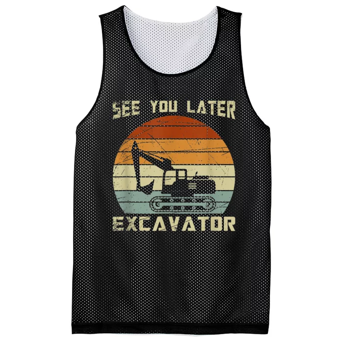 Retro See You Later Excavator Funny Gift Mesh Reversible Basketball Jersey Tank