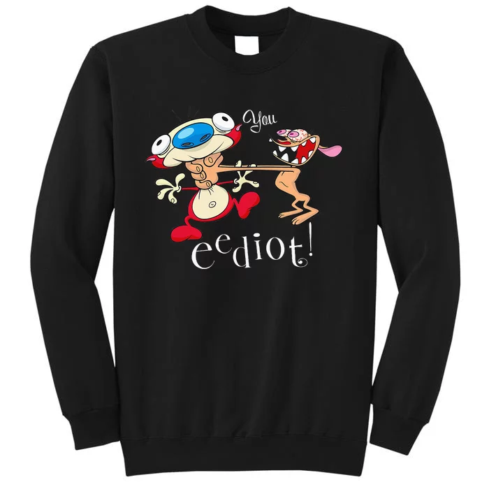 R.E.N & S.T.I.M.P.Y You Eediot Sweatshirt