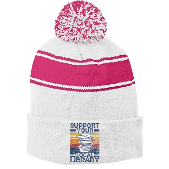 Retro Support Your Local Library Library Lover Book Reader Stripe Pom Pom Beanie