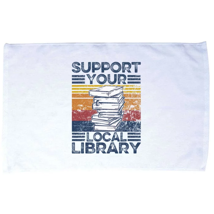 Retro Support Your Local Library Library Lover Book Reader Microfiber Hand Towel