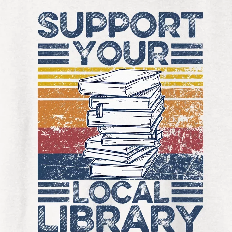 Retro Support Your Local Library Library Lover Book Reader Women's Crop Top Tee