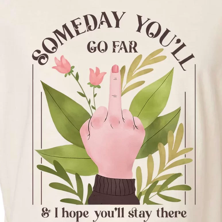 Retro Someday YouLl Go Far I Hope You Stay There Introvert Garment-Dyed Women's Muscle Tee