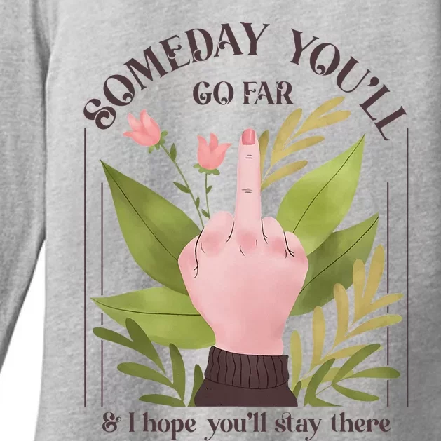 Retro Someday YouLl Go Far I Hope You Stay There Introvert Womens CVC Long Sleeve Shirt