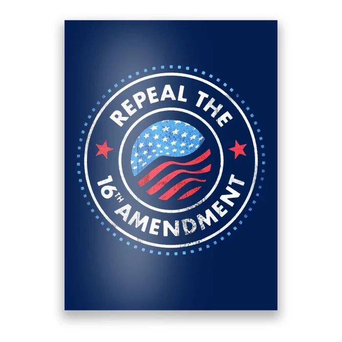 Repeal The 16th Amendment Poster