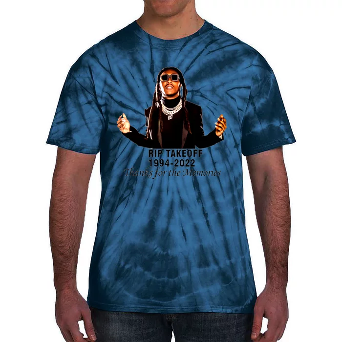 RIP Takeoff 1994 2022 Thanks For The Memories Rest In Peace Rapper Tie-Dye T-Shirt