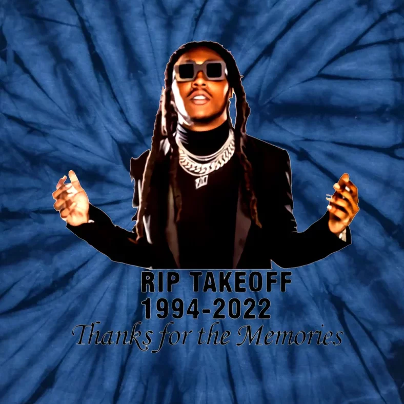 RIP Takeoff 1994 2022 Thanks For The Memories Rest In Peace Rapper Tie-Dye T-Shirt