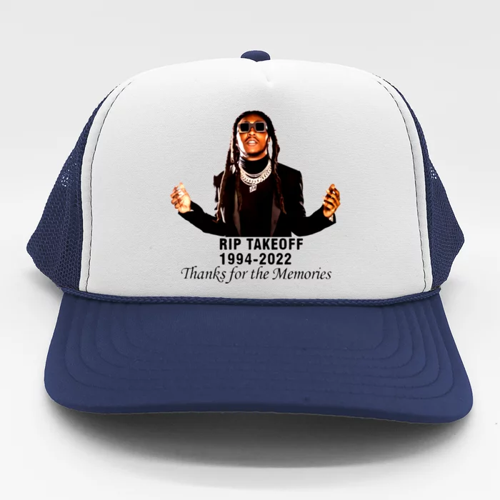 RIP Takeoff 1994 2022 Thanks For The Memories Rest In Peace Rapper Trucker Hat