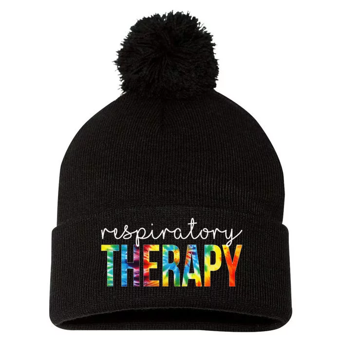 Respiratory Therapy Appreciation Day Tie Dye  For Work Pom Pom 12in Knit Beanie