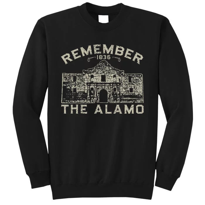 Remember The Alamo Souvenir History San Antonio Texas Tall Sweatshirt