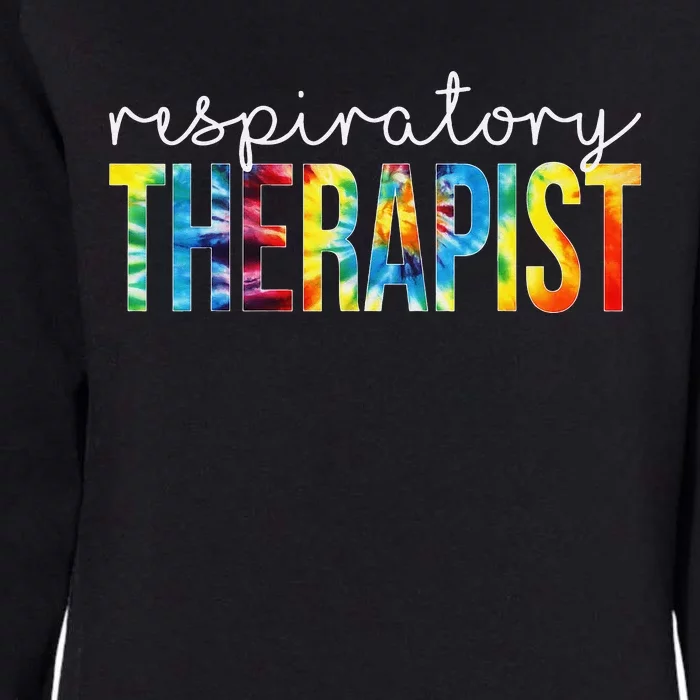 Respiratory Therapist Appreciation Day Tie Dye  Work Womens California Wash Sweatshirt