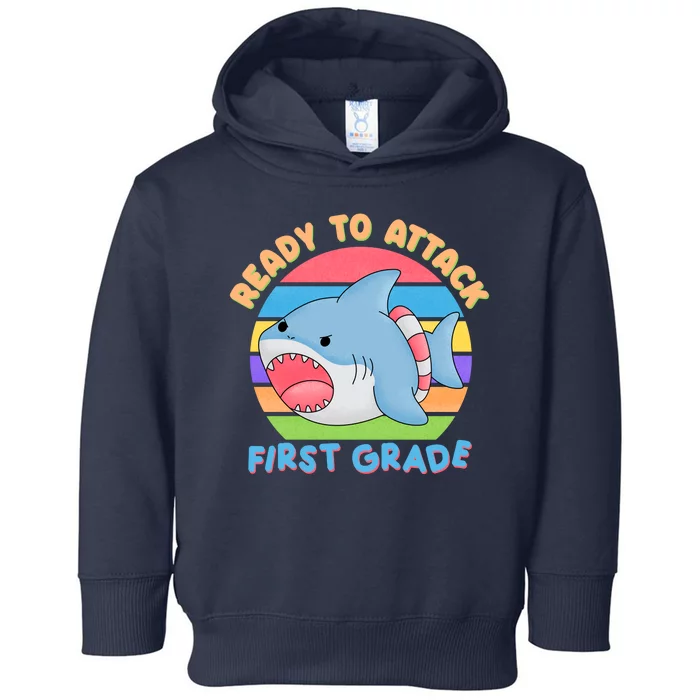 Ready To Attack First Grade Funny Shark Toddler Hoodie