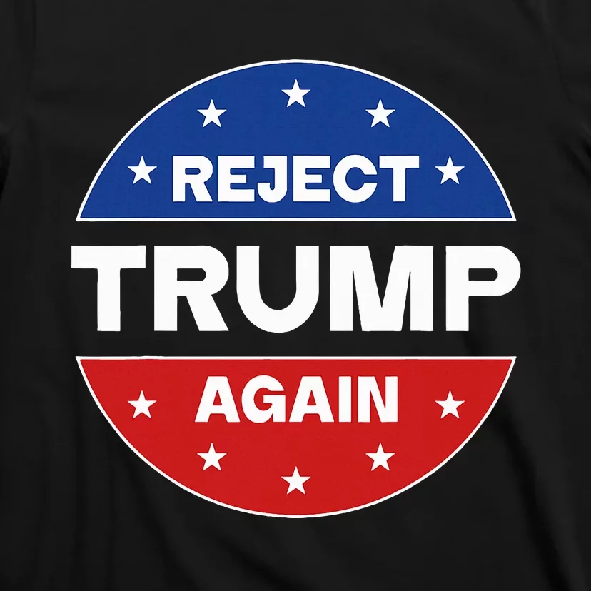 Reject Trump Again Election 2024 T-Shirt