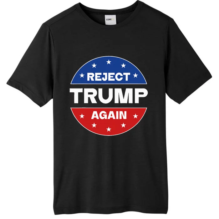 Reject Trump Again Election 2024 ChromaSoft Performance T-Shirt