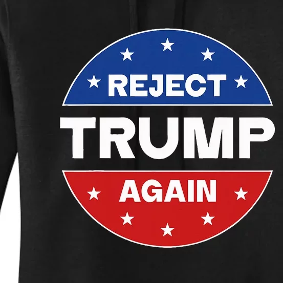 Reject Trump Again Election 2024 Women's Pullover Hoodie