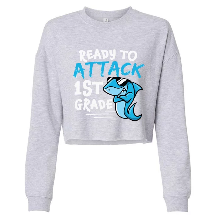 Ready To Attack First Grade Shark Cute 1St Grade Gift Cropped Pullover Crew