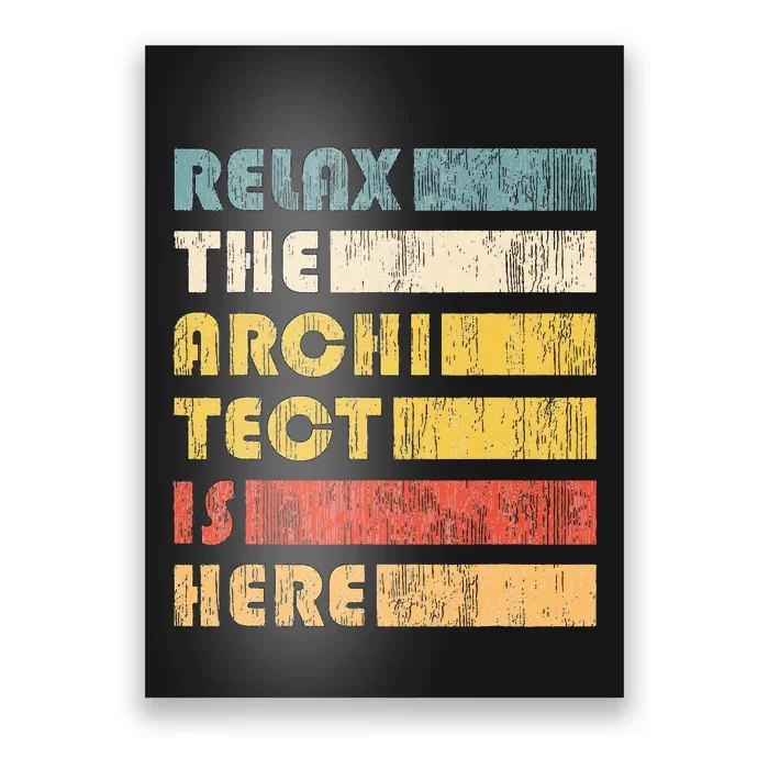 Relax The Architect For Civil Engineers & Architects Poster