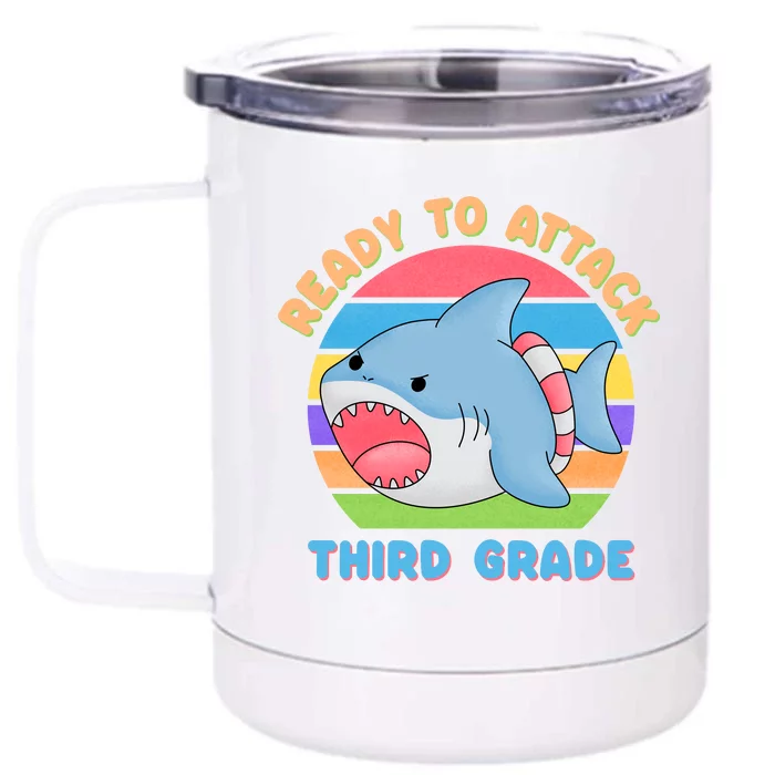 Ready To Attack 3rd Grade Shark Third Grade Teacher Student Front & Back 12oz Stainless Steel Tumbler Cup