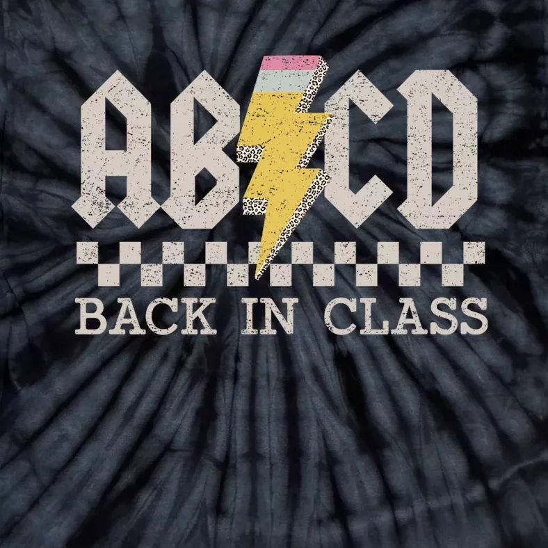 Retro Teacher Abcd Back To School Back In Class Rock Tie-Dye T-Shirt