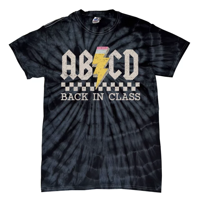 Retro Teacher Abcd Back To School Back In Class Rock Tie-Dye T-Shirt