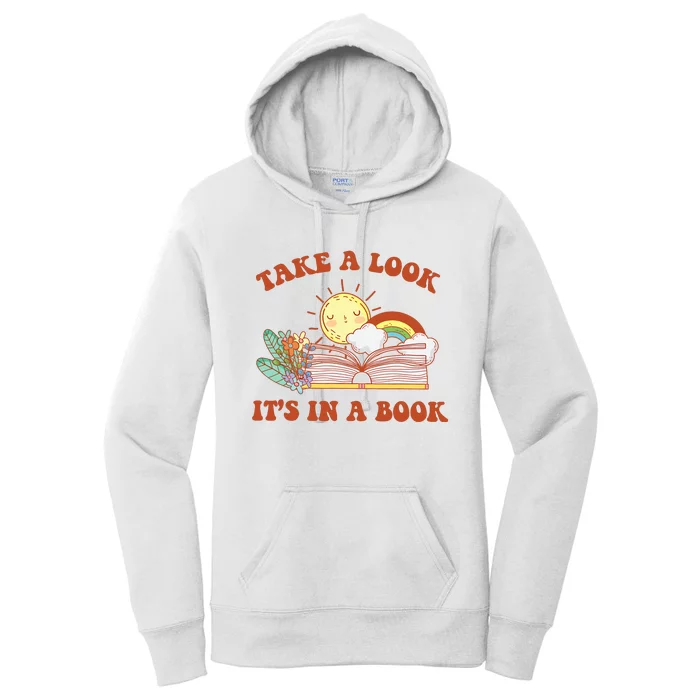 Retro Take A Look ItS In A Book Rainbow Book Lover Teacher Women's Pullover Hoodie