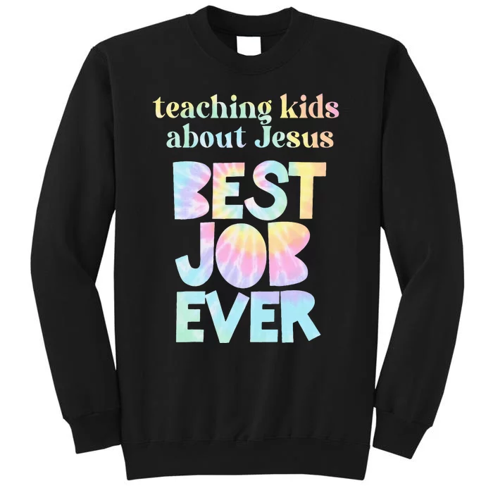 Retro Teaching About Jesus is the Best Job Ever Tie Dye Tall Sweatshirt