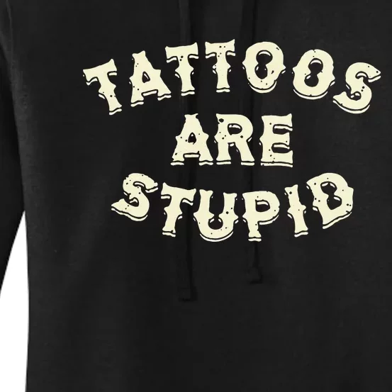 retro Tattoos Are Stupid Women's Pullover Hoodie