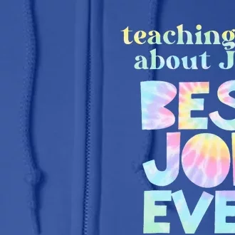 Retro Teaching About Jesus is the Best Job Ever Tie Dye Full Zip Hoodie