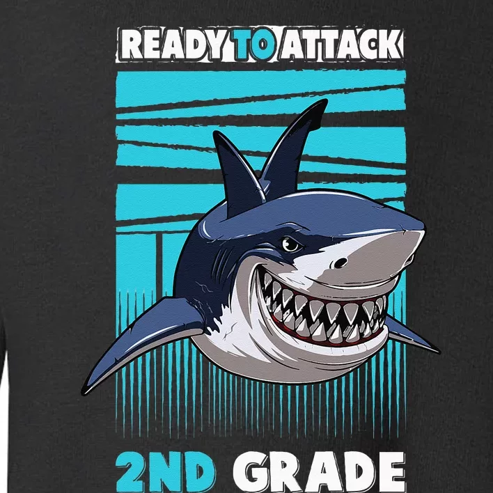 Ready To Attack 2nd Grade Shark Gifts Funny Toddler Sweatshirt