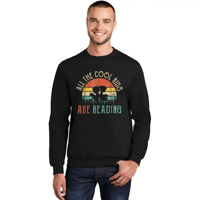 Reading Teacher All The Cool Ki'ds Are Reading Book Tall Sweatshirt