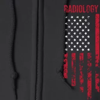 Radiology Tech American Flag Usa Xray Technologist Gift Full Zip Hoodie