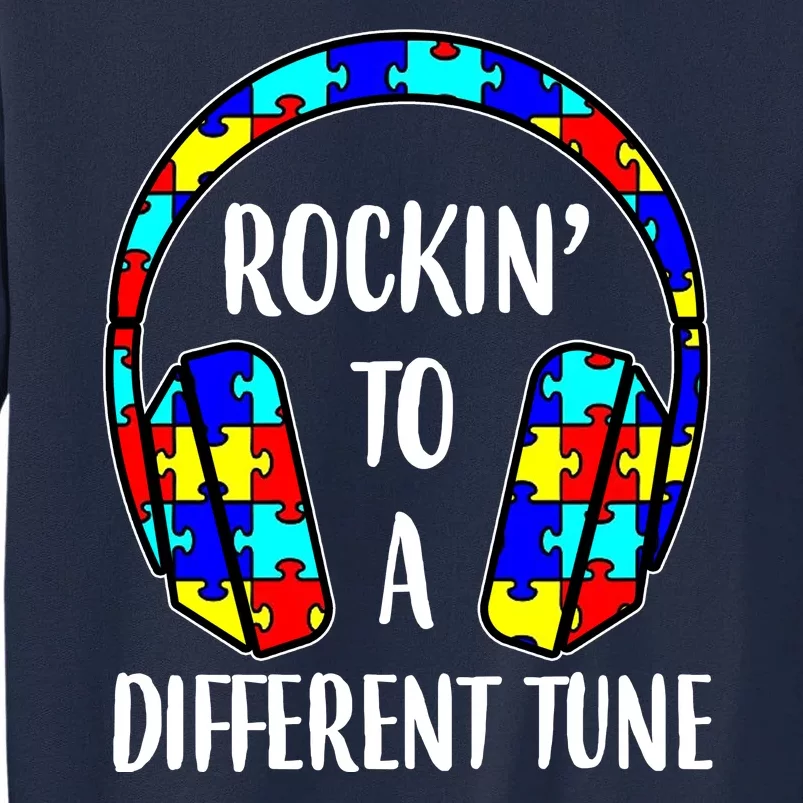 Rockin To A Different Tune Autism Awareness Tall Sweatshirt